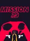 Mission Twentynine
