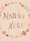 Mistletoe Hotel