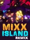 Mixx Island: Remix