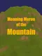 Moaning Moron of the Mountain