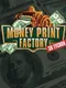 Money Print Factory 3D Tycoon