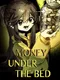 Money Under the Bed