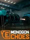 Monogon: Echoes