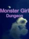 Monster Girl Dungeon