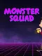 Monster Squad