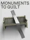 Monuments to Guilt