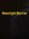 Moonlight Warrior