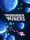 Moonrock Miners