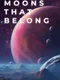 Moons That Belong