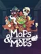 Mops & Mobs: A Sweeping Dungeon Adventure