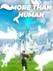 More Than Human