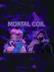 Mortal Coil