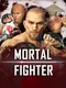 Mortal Fighter
