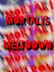 Mortalis Meltdown