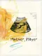 Mother, Player
