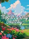Mother's Day Journey
