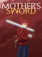 Mother's Sword