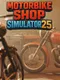 Motorbike Shop Simulator 2025