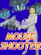 Mouse Shooter