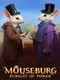 Mouseburg: Pursuit of Power