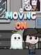 Moving On