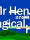 Mr Henry and his Magical Hat