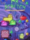 Mr. Stretch and the Stolen Fortune