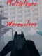 Multiplayer Werewolves