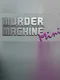 Murder Machine Mini