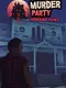 Murder Party: Horror Hunt