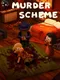 Murder Scheme