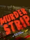 Murder Strip