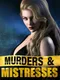 Murders & Mistresses