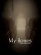 My Bones Remastered