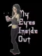 My Eyes Inside Out