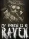 My Friend is a Raven