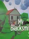 My Little Blacksmith