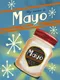 My Name is Mayo