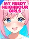 My Needy Neighbour Girls
