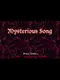 Mysterious Song