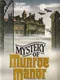 Mystery of Munroe Manor