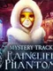 Mystery Trackers: Raincliff's Phantoms