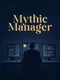 Mythic Manager