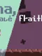 N?na, Ha?e F?aith