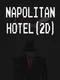 Napolitan Hotel 2D