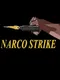 Narco Strike