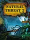 Natural Threat 2