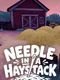 Needle in a Haystack