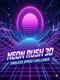 Neon Rush 3D Endless Speed Challenge