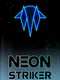 Neon Striker